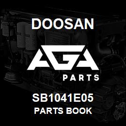 SB1041E05 Doosan PARTS BOOK | AGA Parts