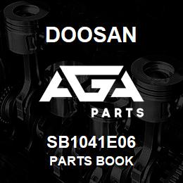 SB1041E06 Doosan PARTS BOOK | AGA Parts