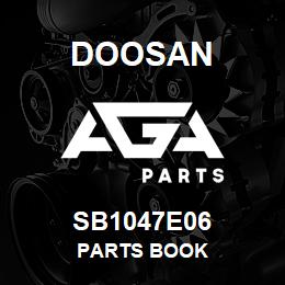 SB1047E06 Doosan PARTS BOOK | AGA Parts