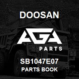 SB1047E07 Doosan PARTS BOOK | AGA Parts