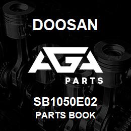 SB1050E02 Doosan PARTS BOOK | AGA Parts