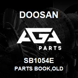 SB1054E Doosan PARTS BOOK,OLD | AGA Parts