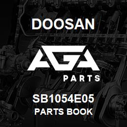 SB1054E05 Doosan PARTS BOOK | AGA Parts