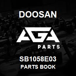 SB1058E03 Doosan PARTS BOOK | AGA Parts