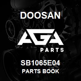 SB1065E04 Doosan PARTS BOOK | AGA Parts