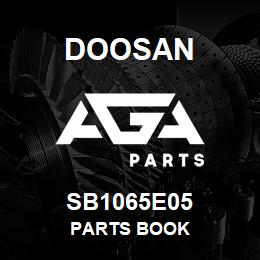 SB1065E05 Doosan PARTS BOOK | AGA Parts