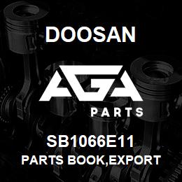 SB1066E11 Doosan PARTS BOOK,EXPORT | AGA Parts