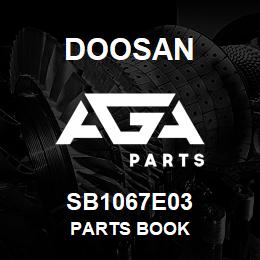 SB1067E03 Doosan PARTS BOOK | AGA Parts