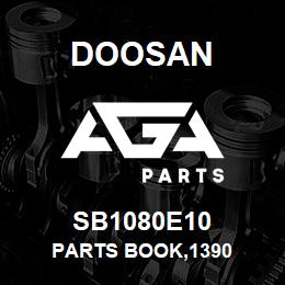 SB1080E10 Doosan PARTS BOOK,1390 | AGA Parts