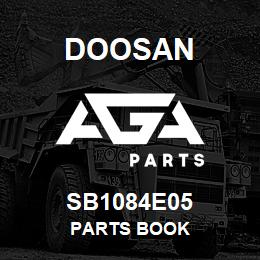 SB1084E05 Doosan PARTS BOOK | AGA Parts