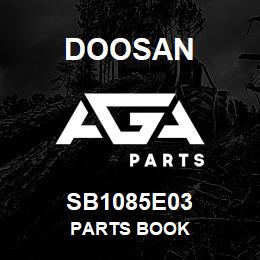 SB1085E03 Doosan PARTS BOOK | AGA Parts