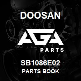 SB1086E02 Doosan PARTS BOOK | AGA Parts