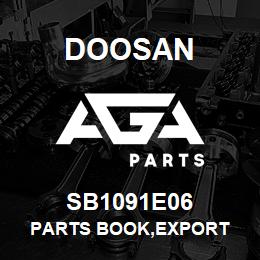 SB1091E06 Doosan PARTS BOOK,EXPORT | AGA Parts