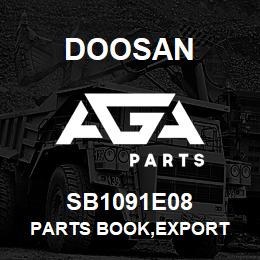 SB1091E08 Doosan PARTS BOOK,EXPORT | AGA Parts