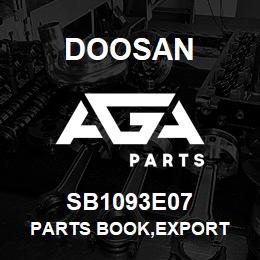 SB1093E07 Doosan PARTS BOOK,EXPORT | AGA Parts