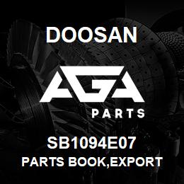 SB1094E07 Doosan PARTS BOOK,EXPORT | AGA Parts