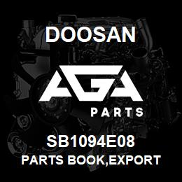 SB1094E08 Doosan PARTS BOOK,EXPORT | AGA Parts