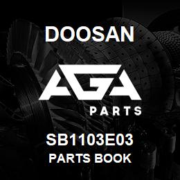 SB1103E03 Doosan PARTS BOOK | AGA Parts