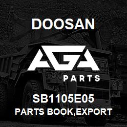 SB1105E05 Doosan PARTS BOOK,EXPORT | AGA Parts