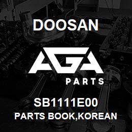 SB1111E00 Doosan PARTS BOOK,KOREAN | AGA Parts