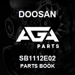 SB1112E02 Doosan PARTS BOOK | AGA Parts