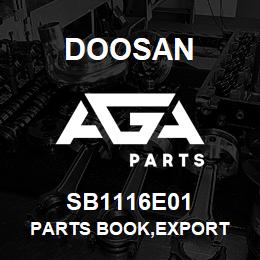 SB1116E01 Doosan PARTS BOOK,EXPORT | AGA Parts