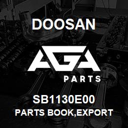 SB1130E00 Doosan PARTS BOOK,EXPORT | AGA Parts