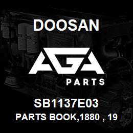 SB1137E03 Doosan PARTS BOOK,1880 , 1900 | AGA Parts