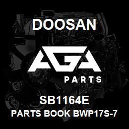 SB1164E Doosan PARTS BOOK BWP17S-7 | AGA Parts