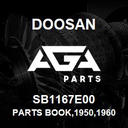 SB1167E00 Doosan PARTS BOOK,1950,1960,1970 | AGA Parts