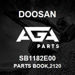 SB1182E00 Doosan PARTS BOOK,2120 | AGA Parts