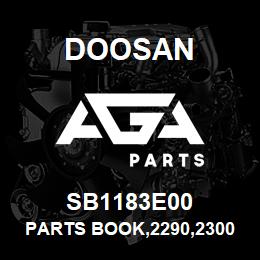 SB1183E00 Doosan PARTS BOOK,2290,2300 | AGA Parts