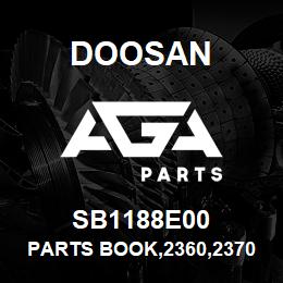 SB1188E00 Doosan PARTS BOOK,2360,2370,2380,2390,2420,2430 | AGA Parts