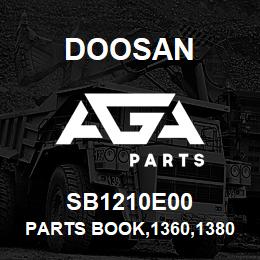 SB1210E00 Doosan PARTS BOOK,1360,1380 | AGA Parts