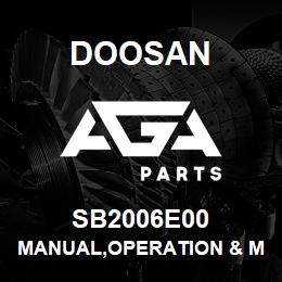 SB2006E00 Doosan MANUAL,OPERATION & MAINTENANCE | AGA Parts