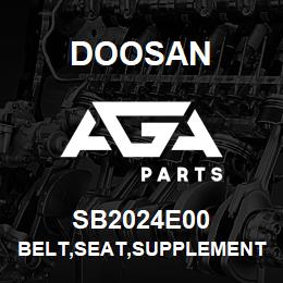 SB2024E00 Doosan BELT,SEAT,SUPPLEMENT | AGA Parts