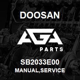 SB2033E00 Doosan MANUAL,SERVICE | AGA Parts