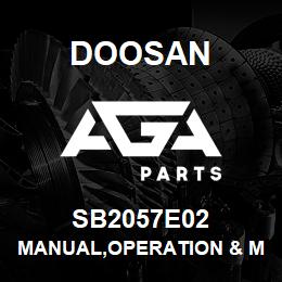 SB2057E02 Doosan MANUAL,OPERATION & MAINTENANCE | AGA Parts