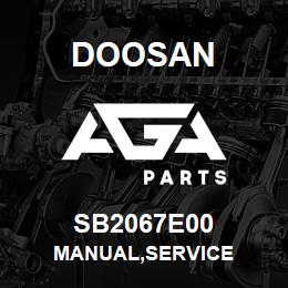 SB2067E00 Doosan MANUAL,SERVICE | AGA Parts