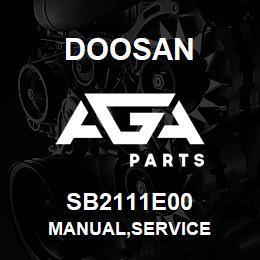 SB2111E00 Doosan MANUAL,SERVICE | AGA Parts