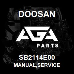 SB2114E00 Doosan MANUAL,SERVICE | AGA Parts