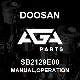 SB2129E00 Doosan MANUAL,OPERATION | AGA Parts