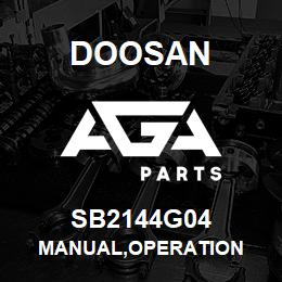 SB2144G04 Doosan MANUAL,OPERATION | AGA Parts