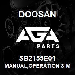 SB2155E01 Doosan MANUAL,OPERATION & MAINTENANCE | AGA Parts