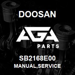 SB2168E00 Doosan MANUAL,SERVICE | AGA Parts