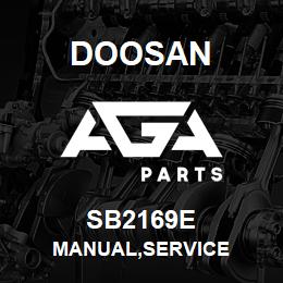 SB2169E Doosan MANUAL,SERVICE | AGA Parts