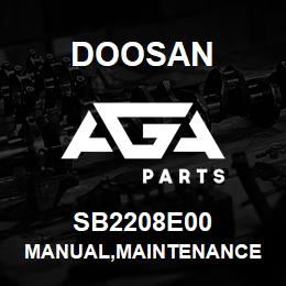 SB2208E00 Doosan MANUAL,MAINTENANCE | AGA Parts