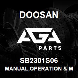 SB2301S06 Doosan MANUAL,OPERATION & MAINTENANCE | AGA Parts