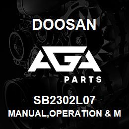 SB2302L07 Doosan MANUAL,OPERATION & MAINTENANCE | AGA Parts