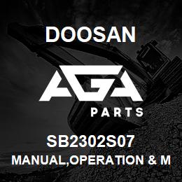 SB2302S07 Doosan MANUAL,OPERATION & MAINTENANCE | AGA Parts